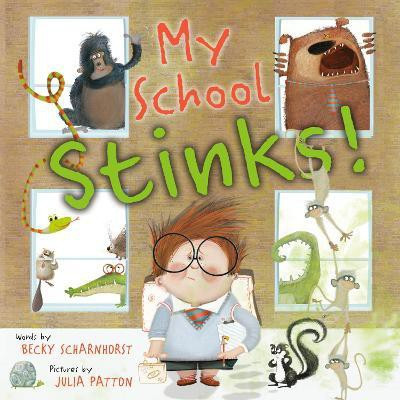 My School Stinks!(English, Hardcover, Scharnhorst Becky)
