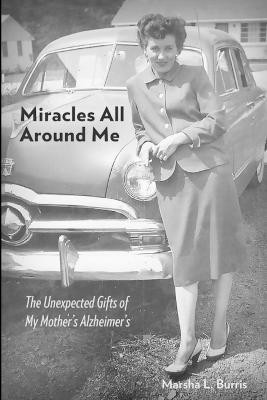 Miracles All Around Me(English, Paperback, Burris Marsha)