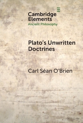 Plato's Unwritten Doctrines(English, Hardcover, O'Brien Carl Sean)