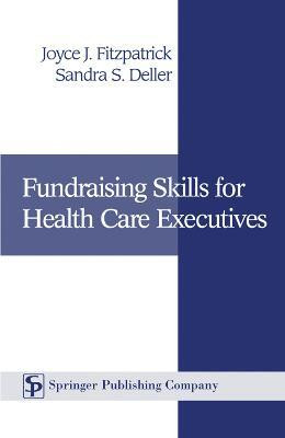 Fundraising Skills for Health Care Executives(English, Hardcover, unknown)