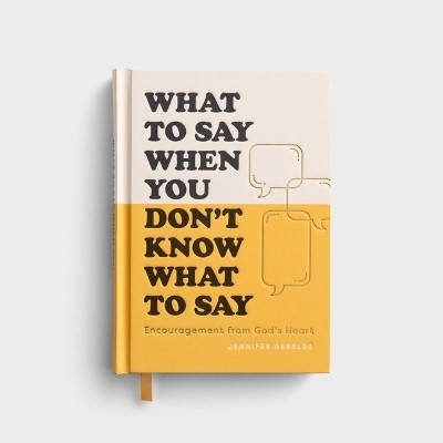 What to Say When You Don't Know What to Say(English, Hardcover, Gearlds Jennifer)