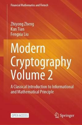 Modern Cryptography Volume 2(English, Hardcover, Zheng Zhiyong)