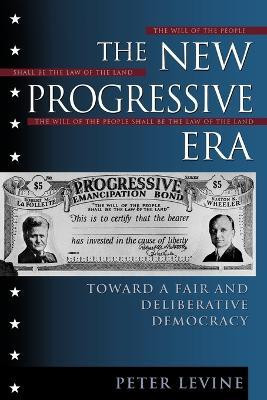 The New Progressive Era(English, Paperback, Levine Peter)