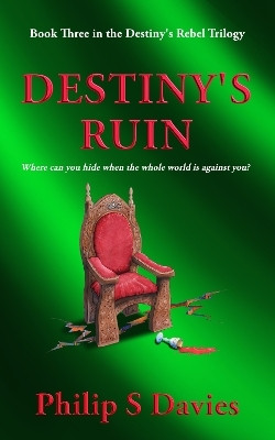 Destiny's Ruin(English, Hardcover, Davies Philip S)