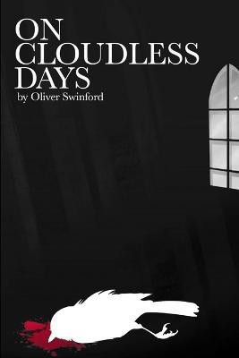 On Cloudless Days(English, Paperback, Swinford Oliver)