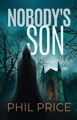 Nobody's Son(English, Paperback, Price Phil)