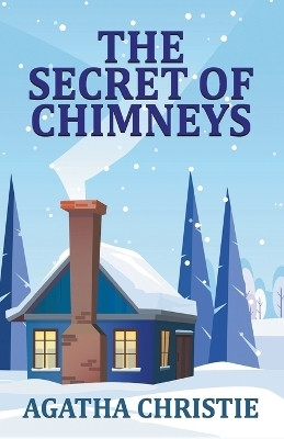 The Secret of Chimneys(English, Paperback, Christie Agatha)