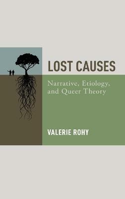 Lost Causes(English, Hardcover, Rohy Valerie)