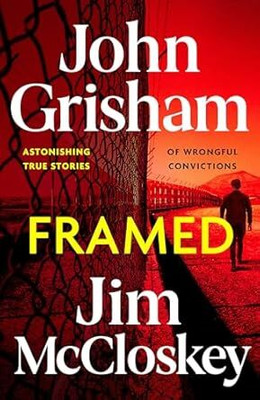 FRAMED: Astonishing True Stories of Wrongful Convictions(Paperback, John Grisham, Jim McCloskey)