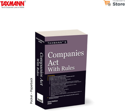 Taxmann's Companies Act with Rules [Pocket | Paperback] – Authentic resource covering the annotated text of the Companies Act with 55+ Rules, Circulars, Notifications, & Exemptions [2025](Paperback, Taxmann)