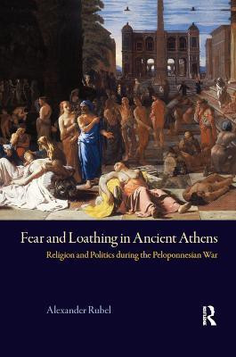 Fear and Loathing in Ancient Athens(English, Paperback, Rubel Alexander)