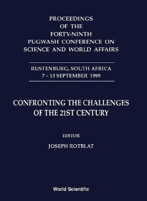 Confronting The Challenges Of The 21st Century - Proceedings Of The Forty-ninth Pugwash Conference On Science And World Affairs(English, Hardcover, unknown)