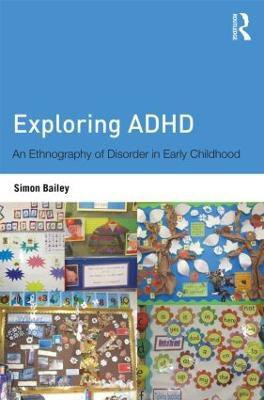 Exploring ADHD(English, Paperback, Bailey Simon)