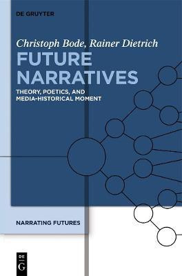 Future Narratives(English, Hardcover, Bode Christoph)