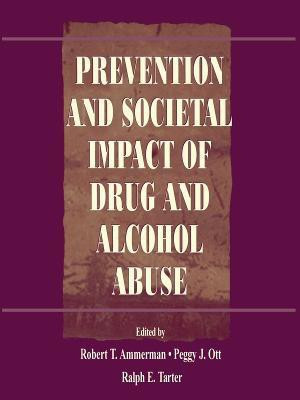 Prevention and Societal Impact of Drug and Alcohol Abuse(English, Paperback, unknown)