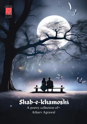 Shab-e-khamoshi(Paperback, Atharv Agrawal)