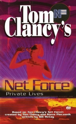 Tom Clancy's Net Force: Private Lives(English, Paperback, McCay Bill)