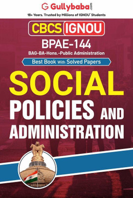 Gullybaba IGNOU CBCS BA (Honours) 6th Sem BPAE-144 Social Policies and Administration in English - Latest Edition IGNOU Help Book with Solved Previous Year's Question Papers and Important Exam Notes(Paperback, Gullybaba.com Panel)