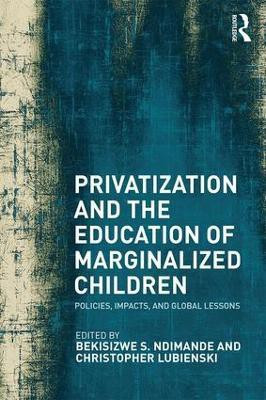 Privatization and the Education of Marginalized Children(English, Paperback, unknown)