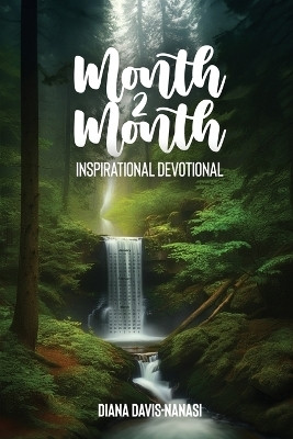 Month 2 Month Inspirational Devotional(English, Paperback, Davis-Nanasi Diana)