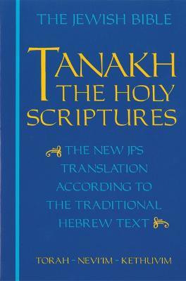 JPS TANAKH: the Holy Scriptures (blue)(English, Paperback, unknown)