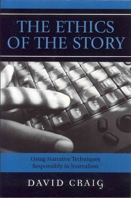 The Ethics of the Story(English, Paperback, Craig David)