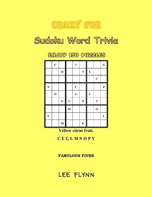 Crazy For Sudoku Word Trivia(English, Paperback, Flynn Lee)