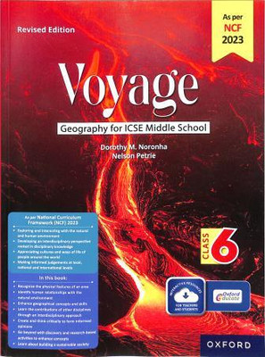 Voyage Geography For Icse Middle School Class 6 (Ncf 2023)(Paperback, Nelson Petrie, Dorothy M. Noronha)