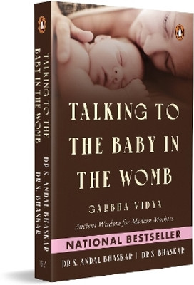 Talking to the Baby in the Womb(English, Paperback, Bhaskar S. Andal Dr)