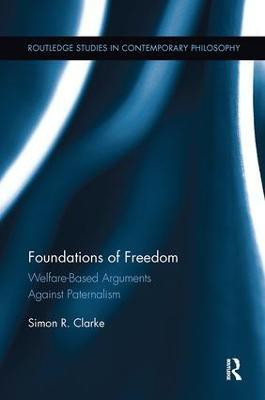 Foundations of Freedom(English, Paperback, Clarke Simon R.)