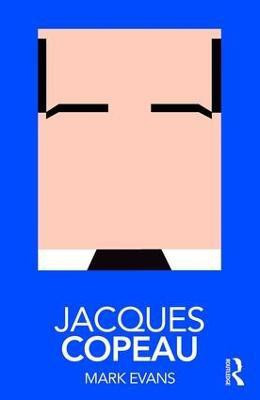 Jacques Copeau(English, Paperback, Evans Mark)
