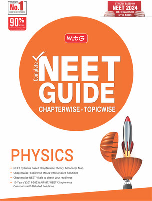 MTG Complete NEET Guide Physics Book For 2024-2025 Exam - Concept Map, Theory As Per NCERT Rationalised Syllabus for NEET with 10 Years Chapterwise Topicwise Question Papers & Solution(Paperback, MTG Editorial Board)
