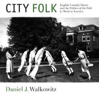 City Folk(English, Electronic book text, Walkowitz Daniel J.)