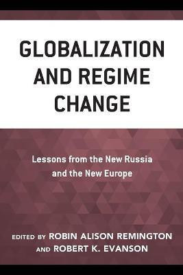 Globalization and Regime Change(English, Paperback, unknown)