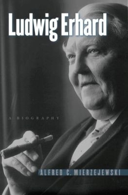 Ludwig Erhard(English, Paperback, Mierzejewski Alfred C.)