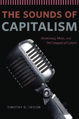 The Sounds of Capitalism(English, Paperback, Taylor Timothy D.)
