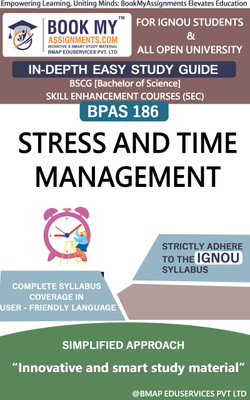 IGNOU BPAS 186 Stress and Time Management Study Material (In Depth Guide) For Ignou Student(Paperback, BMA Publication)