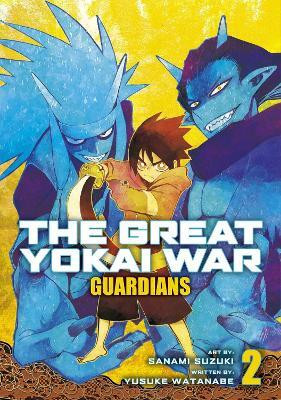 The Great Yokai War: Guardians Vol.2(English, Paperback, Watanabe Yusuke)