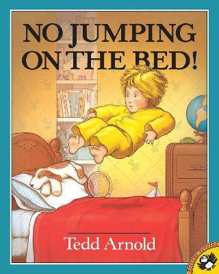 No Jumping on the Bed(English, Paperback, Arnold Tedd)