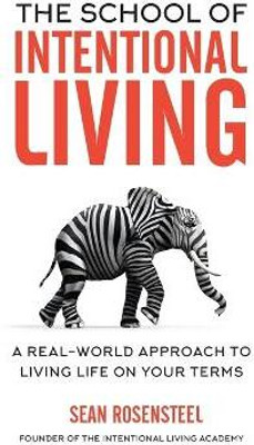 The School of Intentional Living(English, Paperback, Rosensteel Sean)