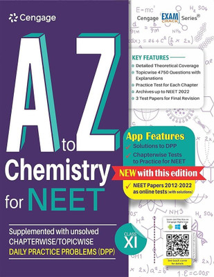 (Cengage) A To Z Chemistry For NEET Supplemented With Unsolved Chapterwise/Topicwise Daily Practice Problems(DPP) Key Features Detailed Theoretical Coverage,Topicwise 4750 Questions With Explanations,Archives Up To Neet2022,Practice Test For Each Chapter..etc(Paperback, Seema Saini, K S Saini)