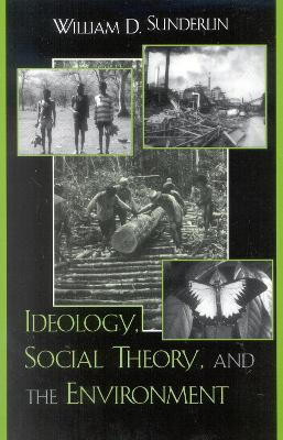 Ideology, Social Theory, and the Environment(English, Paperback, Sunderlin William D.)