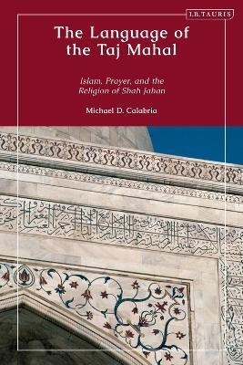 The Language of the Taj Mahal(English, Electronic book text, Calabria Michael D.)