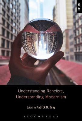 Understanding Ranciere, Understanding Modernism(English, Electronic book text, unknown)