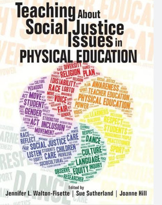 Teaching About Social Justice Issues in Physical Education(English, Hardcover, unknown)