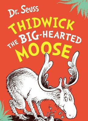 Thidwick the Big-Hearted Moose(English, Paperback, Seuss Dr.)