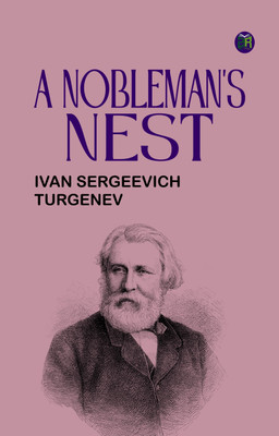 A Nobleman's Nest(Paperback, Ivan Sergeevich Turgenev)