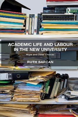 Academic Life and Labour in the New University(English, Paperback, Barcan Ruth)