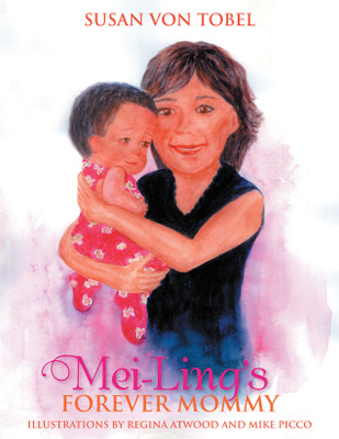 Mei-Ling’s Forever Mommy(Hardcover, Susan Von Tobel)