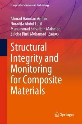 Structural Integrity and Monitoring for Composite Materials(English, Hardcover, unknown)